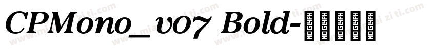 CPMono_v07 Bold字体转换